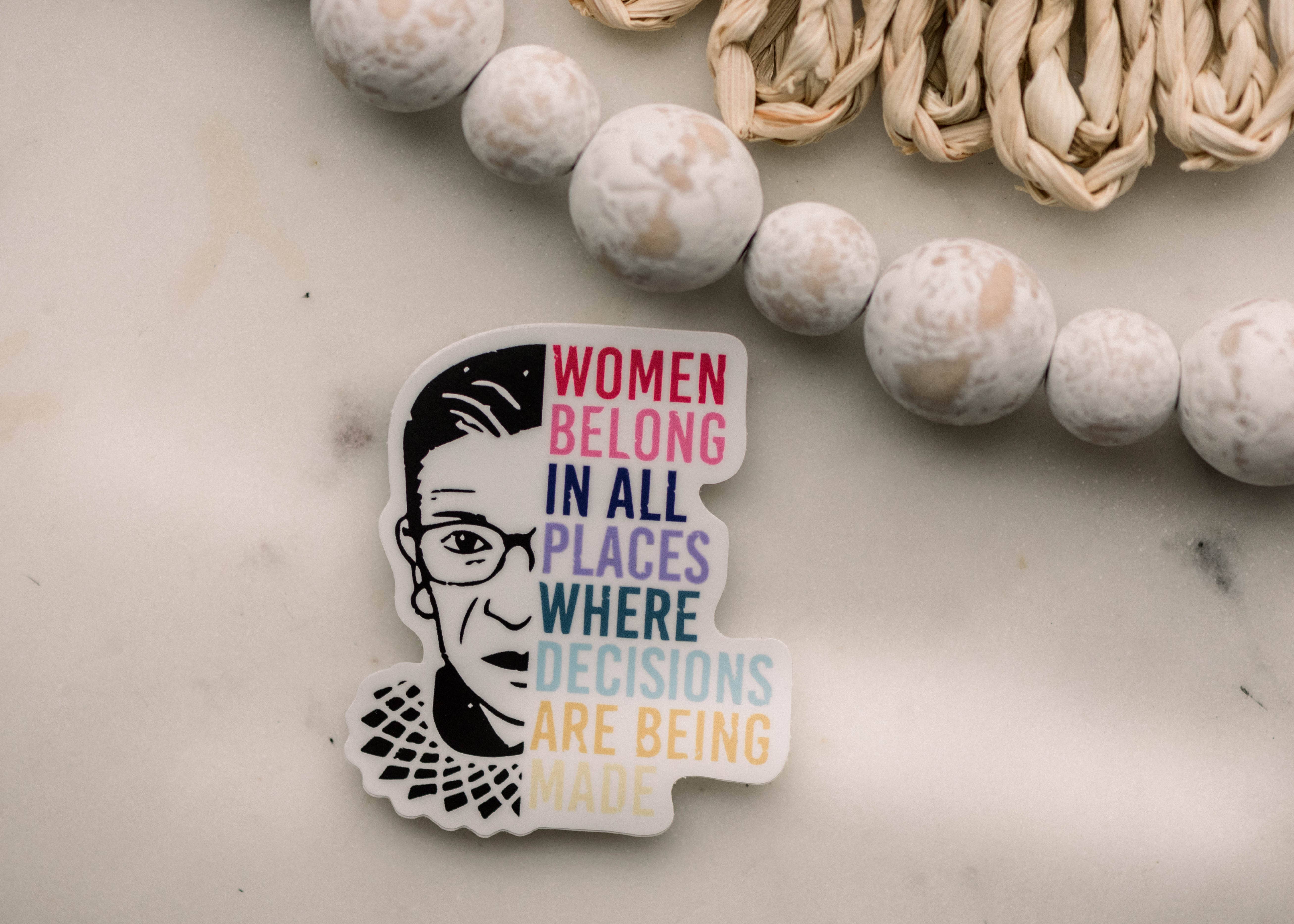 Savannah and James Co - Wholesale Sticker - Women Belong In All Places Decisions Are Being Made Vinyl1