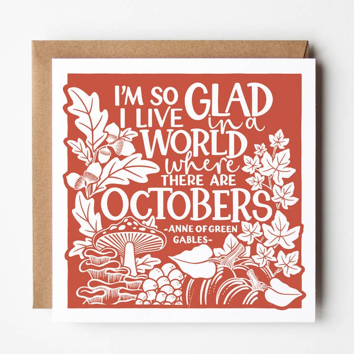 I'm so glad I live in a world where there are Octobers, Card for wholesale by Once upon a Dandelion
