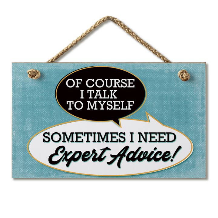 "Talk To Myself" Decorative Hanging Wood Wall Sign for wholesale by Conimar Promotions