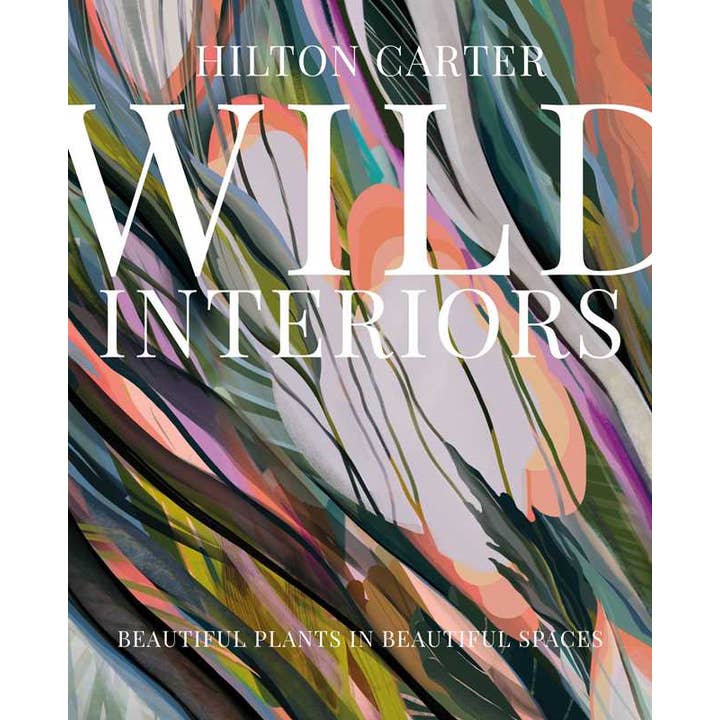Wild Interiors by Hilton Carter for wholesale by Simon & Schuster