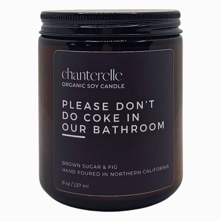 Candela di soia biologica da 8oz "Per favore, non fare coca nel nostro bagno" per la vendita all'ingrosso da parte di Chanterelle