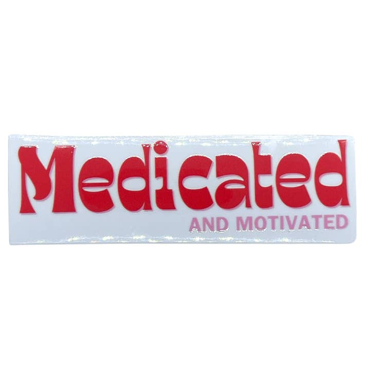 Medicated and Motivated for wholesale by Coven Creations