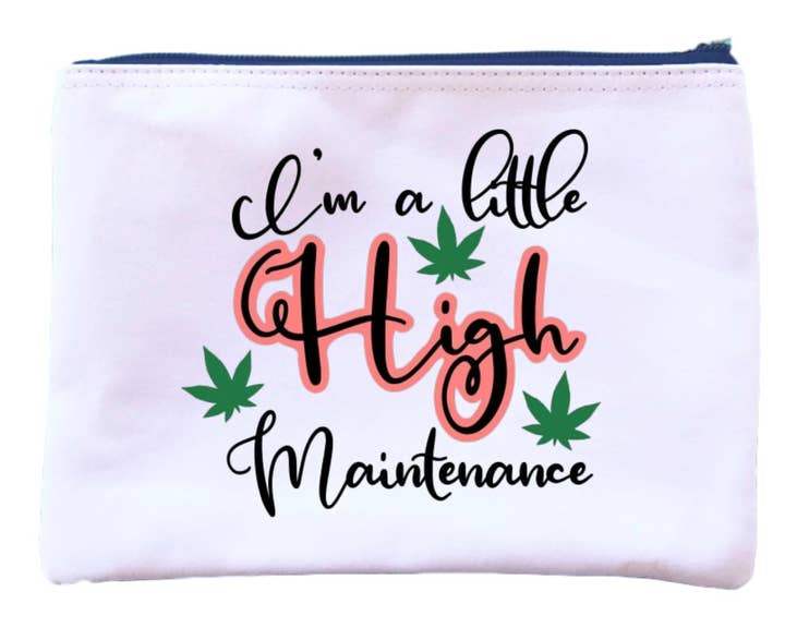 I'm a Little High Maintenance Pouch for wholesale by Dandy Like Candy