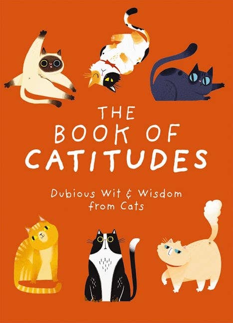 HarperCollins Focus - Wholesale Pets - The Book of Catitudes: Dubious Wit & Wisdom from Cats0