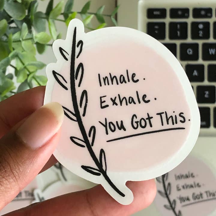 Inhala. Exhala. Tienes esto. Adhesivo para venta al por mayor de Ambitiously You