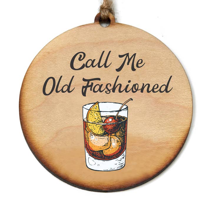 Driftless Studios - Wholesale Ornament - Call Me Old Fashioned Christmas Ornaments0