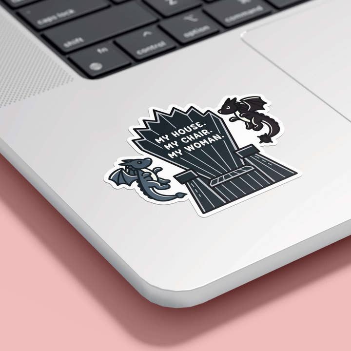 Bookish Queen - Wholesale Sticker - Fourth Wing Sticker My House My Chair My Woman Xaden Quote4