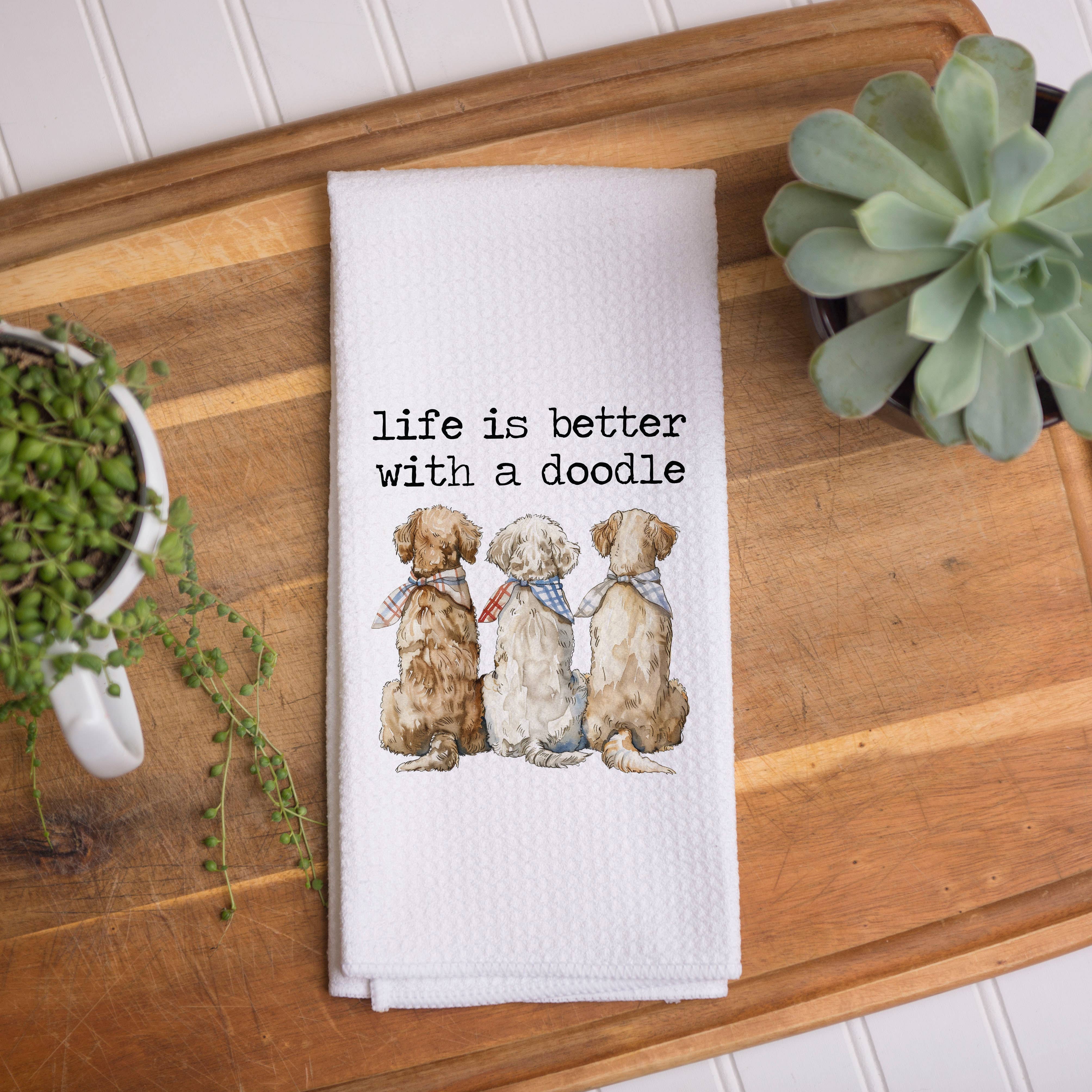 Canary Road - Wholesale Tea Towel - Life is Better with Doodle Dog Kitchen Towel, Dog Dish Towel