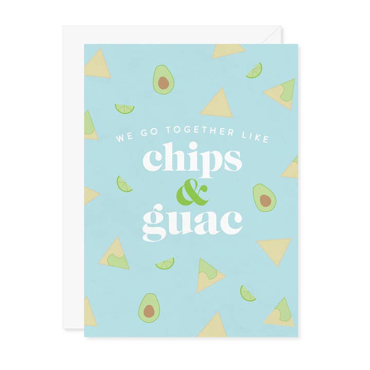 We Go Together Like Chips & Guac Greeting Card for wholesale by Carmela & Co.