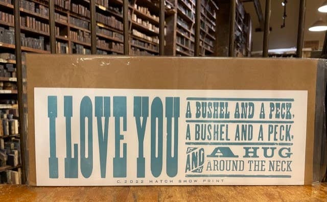 Hatch Show Print - Wholesale Poster - I Love You A Bushel And A Peck Poster2