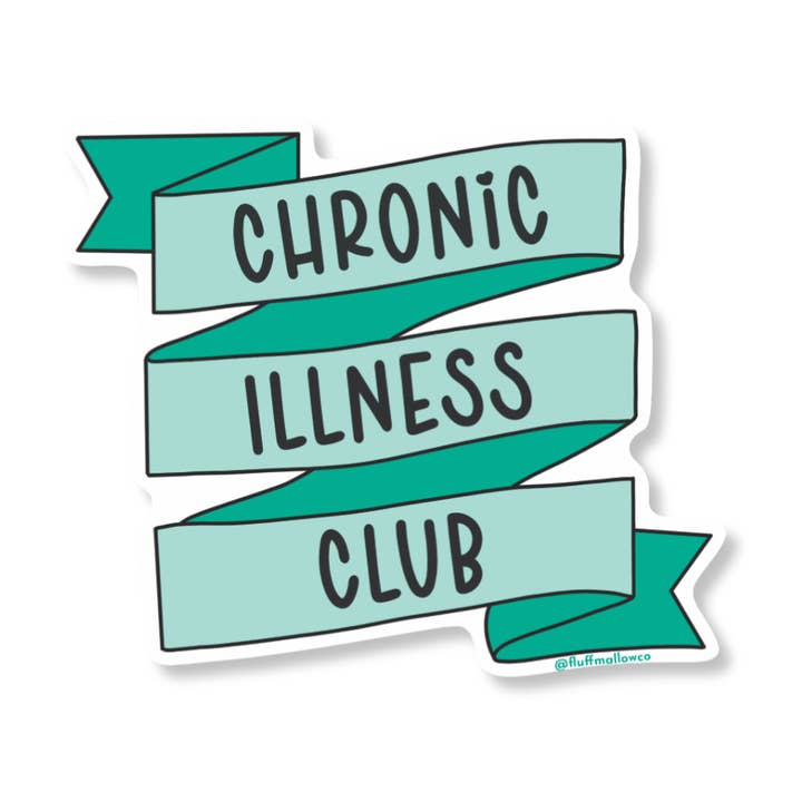 Fluffmallow (Custom duties for USA are pre-paid by us) – wholesale Sticker – Chronic Illness Club Vinyl Sticker / Invisible Disability0