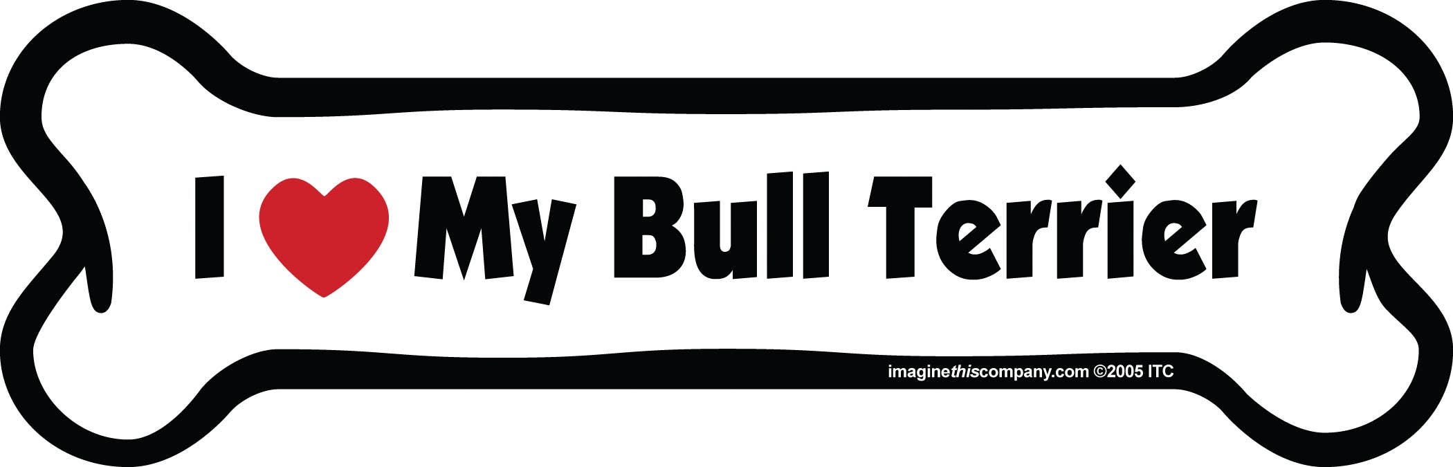 Imagine This Company - Wholesale Magnet - I Love My Bull Terrier - Bone Car Magnet3