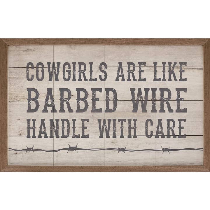Kendrick Home - Wholesale Wood Wall Art - Cowgirls Are Like Barbed Wire Whitewash