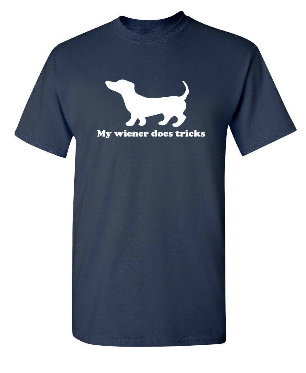 Feelin Good Tees - Wholesale Screen Printed T-Shirt - Unisex - My Weiner Does Tricks1