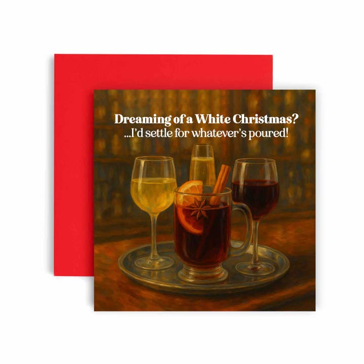 Dreaming of a White Christmas Alcohol Funny Christmas Card for wholesale by Huxters