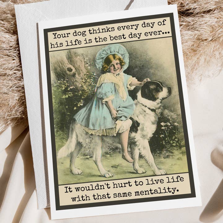 Grusskarte Ihr Hund denkt an jedem Tag seines Lebens... für den Großhandel von Raven's Rest Studio