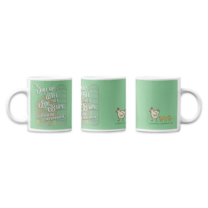 "Plump Wife and A Big Barn" Pennsylvania Dutch Proverb 11oz Mug for wholesale by Lucky Mfg. Co.