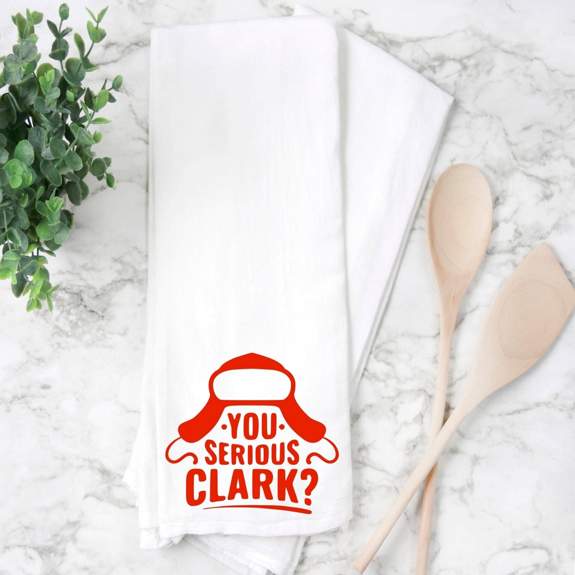 Pretty Clever Words - Wholesale Tea Towel - You Serious Clark? - humorous holiday kitchen bar towel LG1