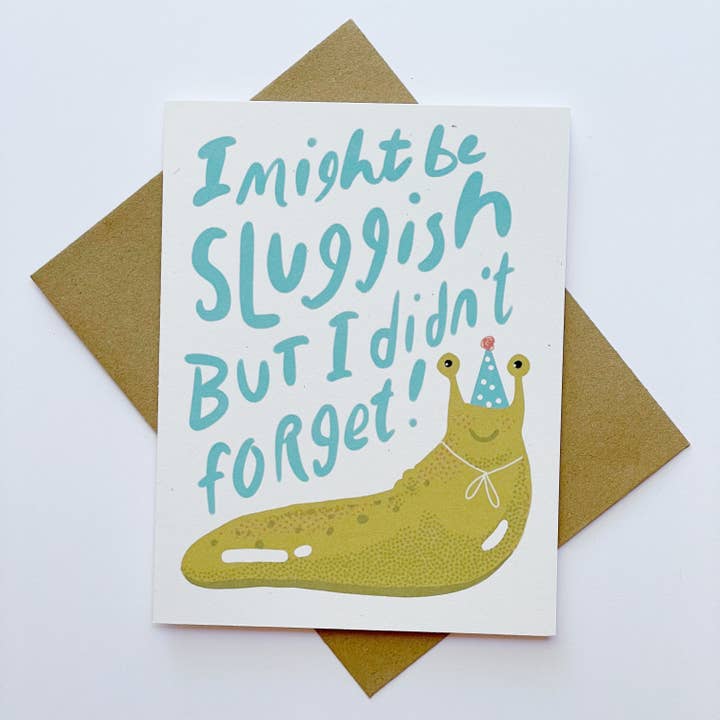 Sluggish Belated Birthday Card for wholesale by Kendra Lee Miller Art