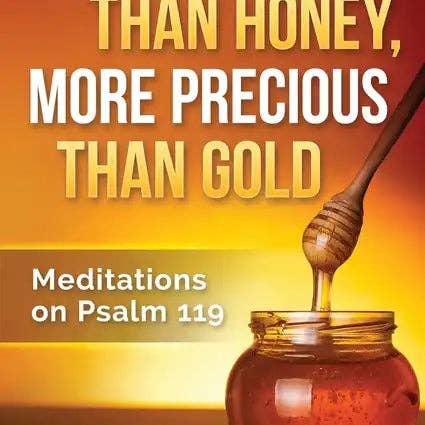 Books by splitShops - Wholesale Religion - Sweeter Than Honey, More Precious Than Gold: Meditations on Psalm 119 - Paperback