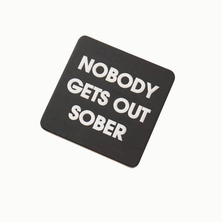 Nobody Gets Out Sober Bamboo Coaster Set – Solid Black (Pack of 6) for wholesale by Amber Bright Creations