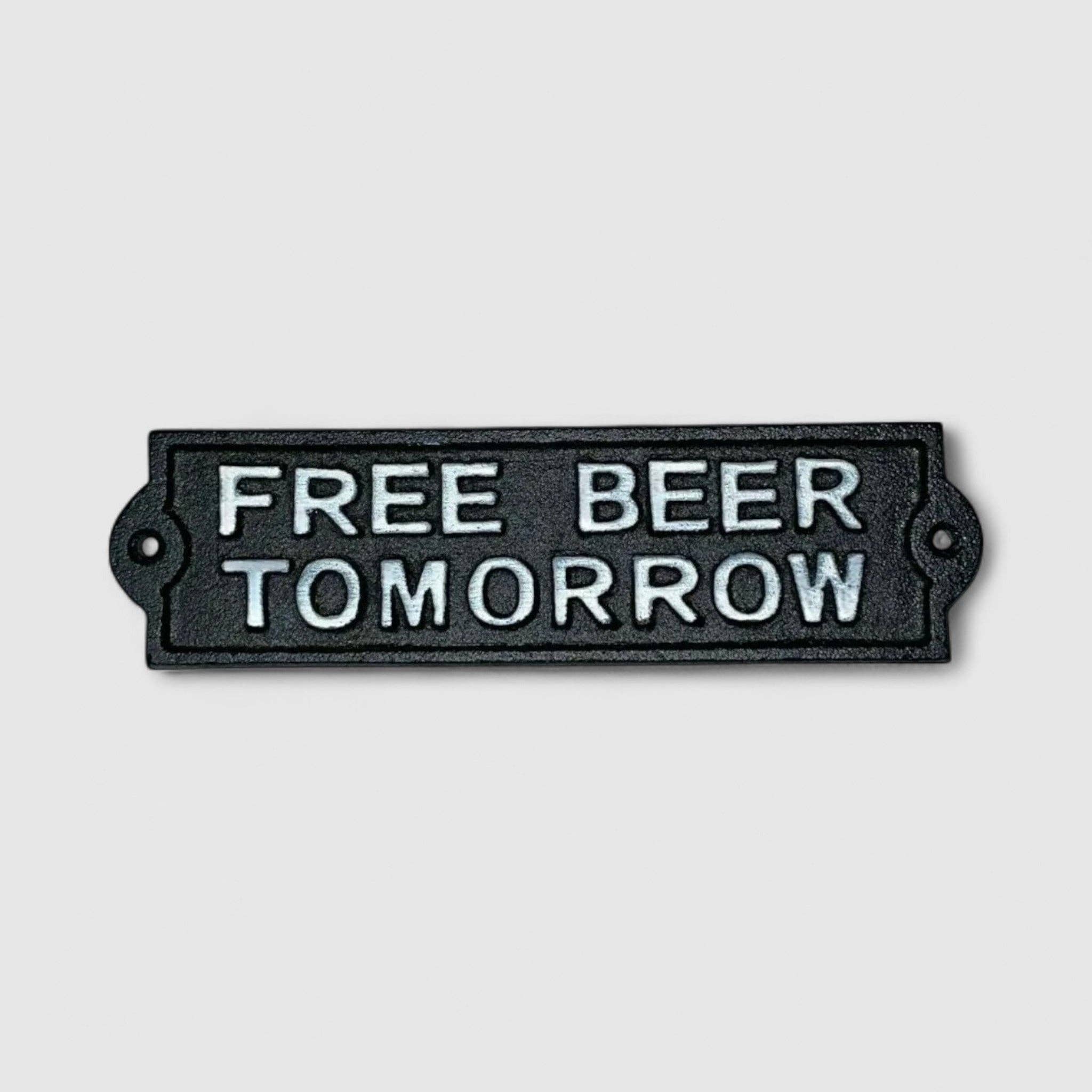 Iron & Blossom - Wholesale Sign - Humorous Cast Iron Plaque: Free Beer Tomorrow - Fun Bar Sign1