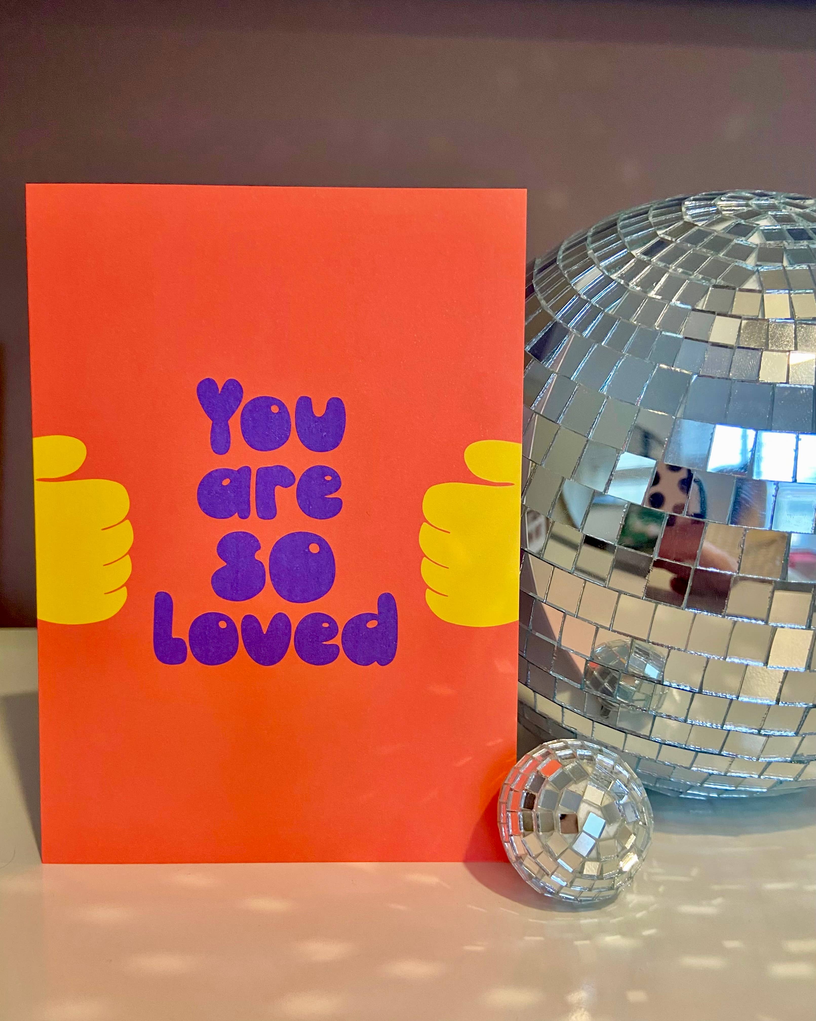 LoveLossDiscoballs – wholesale Love card – You Are So Loved | Bright Encouragement Greeting Card2