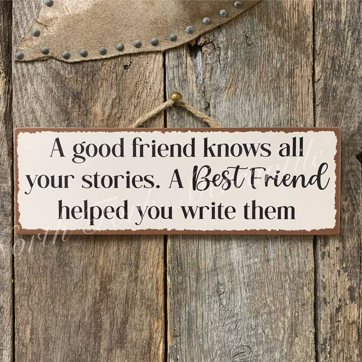 A good friend knows all your stories for wholesale by North Fork Mercantile