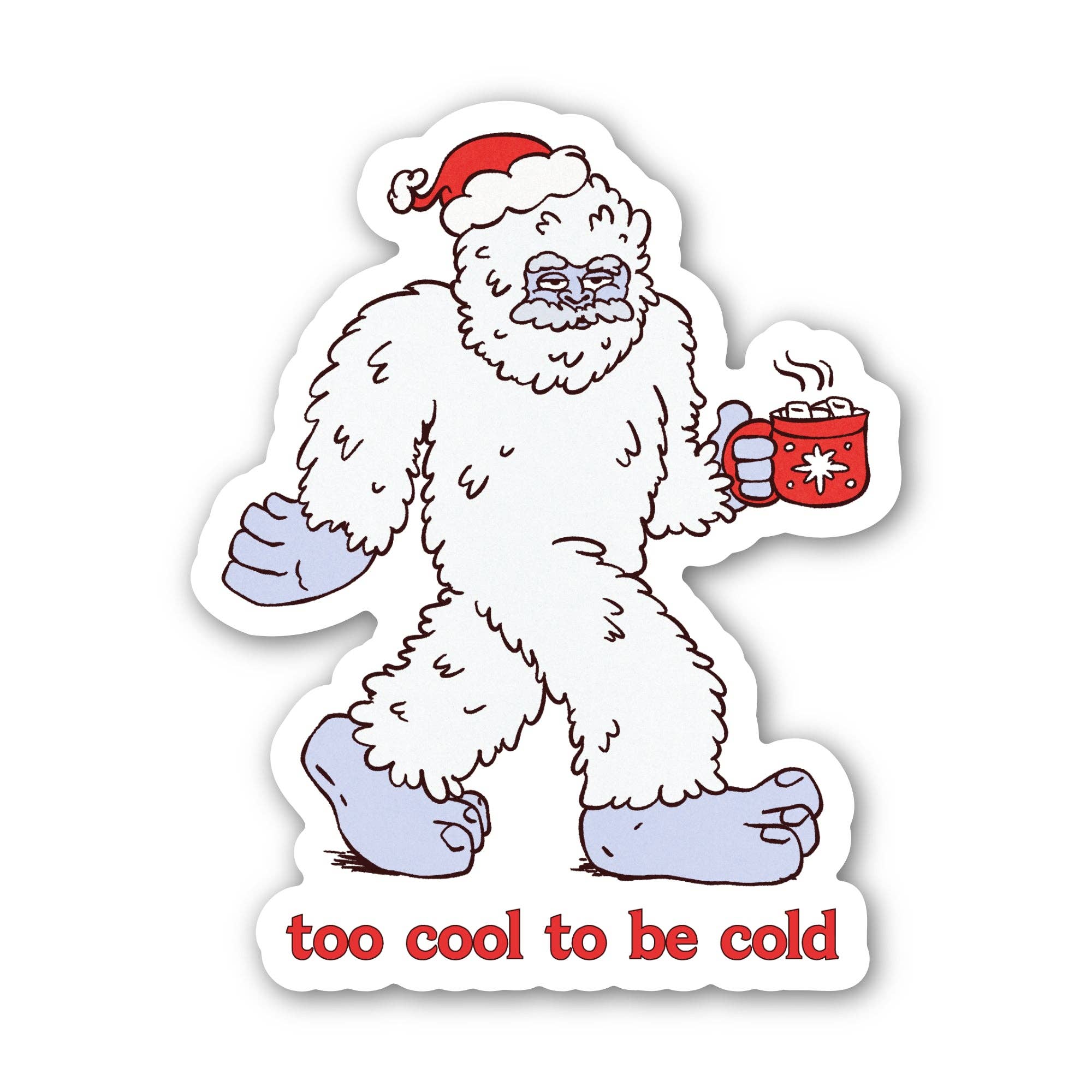 Big Moods - Wholesale Sticker - Too Cool To Be Cold Abominable Snowman Christmas Sticker0
