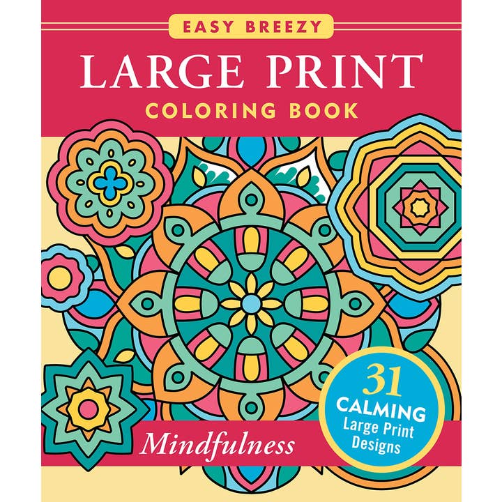 Peter Pauper Press - Wholesale Coloring & Activity Book - Adult - Large Print Coloring Book - Mindfulness