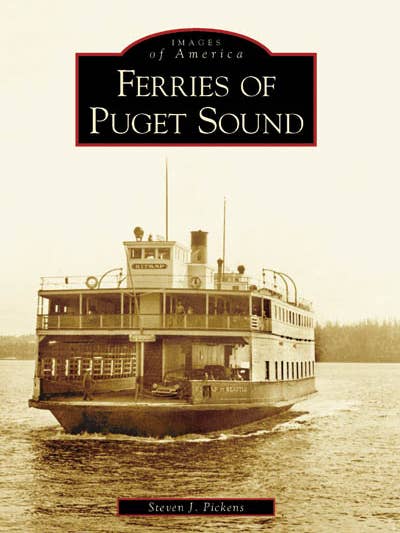 Ferries of Puget Sound for wholesale by Arcadia Publishing