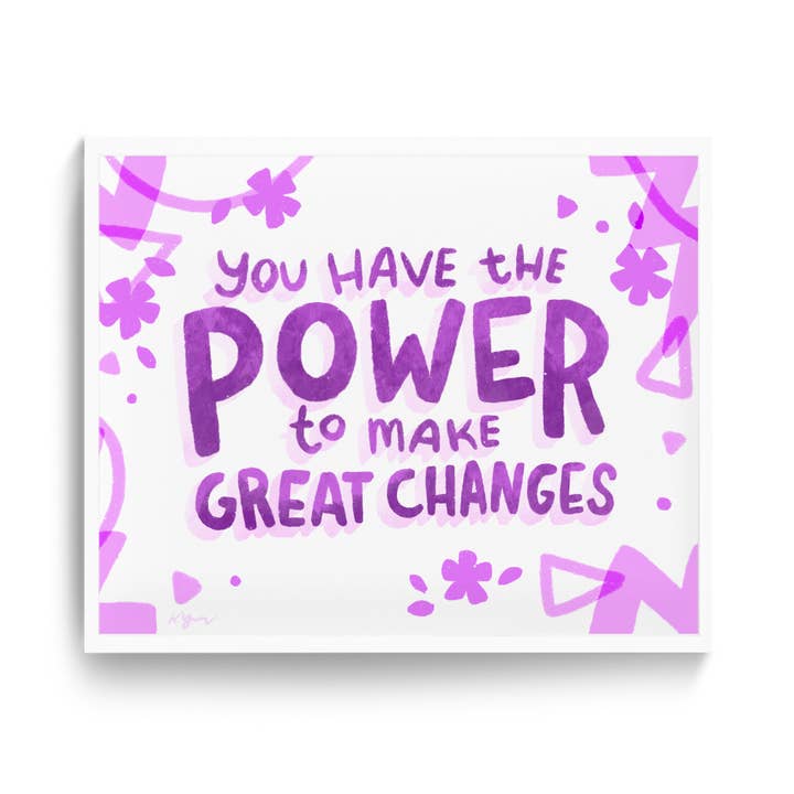 Power to Make Change - 8x10 Print for wholesale by Cheery Human Studios