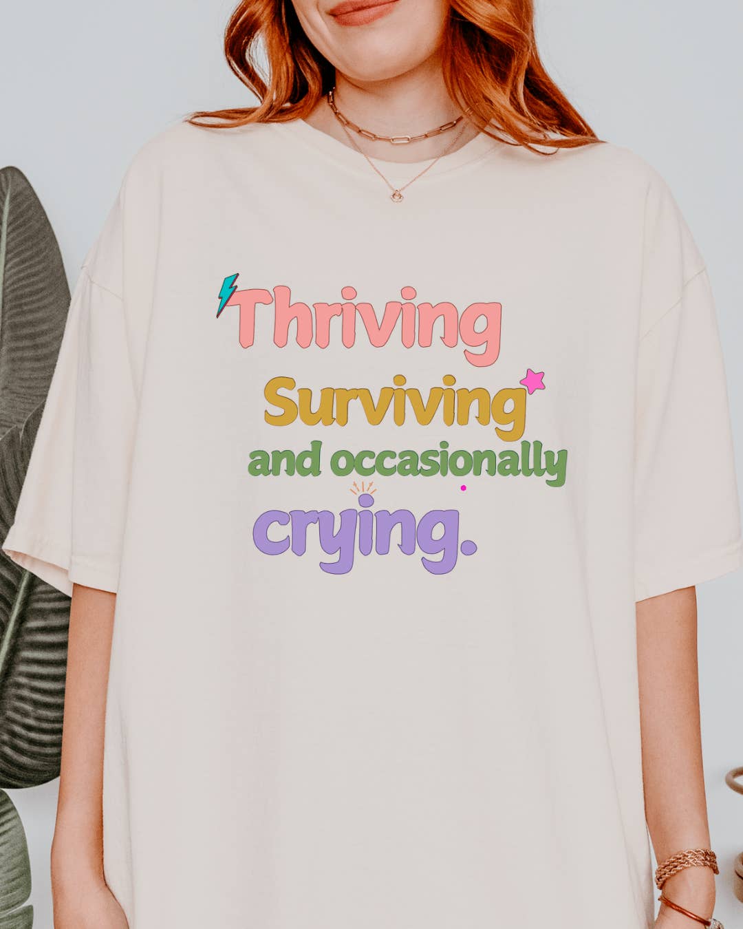 Swain Co. - Wholesale Screen Printed T-Shirt - Women's - Thriving, Surviving and Occasionally Crying Graphic Tee