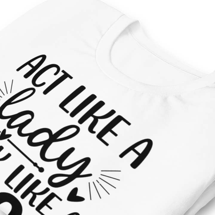 Black and Gifted LLC - Wholesale T-Shirt (Graphic) - Women's - Act Like a Lady Think Like a Boss Unisex t-shirt5