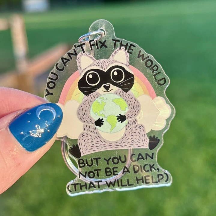 Porte-clés raton laveur "Vous ne pouvez pas réparer le monde" pour la vente par Awfullynerdy.co