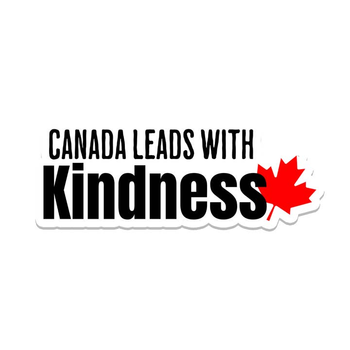 SlapPolitics - Wholesale Sticker - Canada Kindness | Politics | Waterproof Bumper Sticker