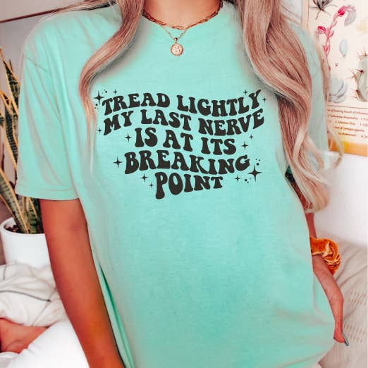 Bama Screens - Wholesale Sublimation Transfer - Tread Lightly My Last Nerve #BS53904