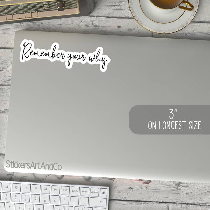 Stickers Art & Co - Wholesale Sticker - Remember your Why Sticker / Waterproof1