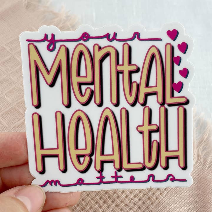Your Mental Health Matters Sticker for wholesale by A Calculated Mess, LLC