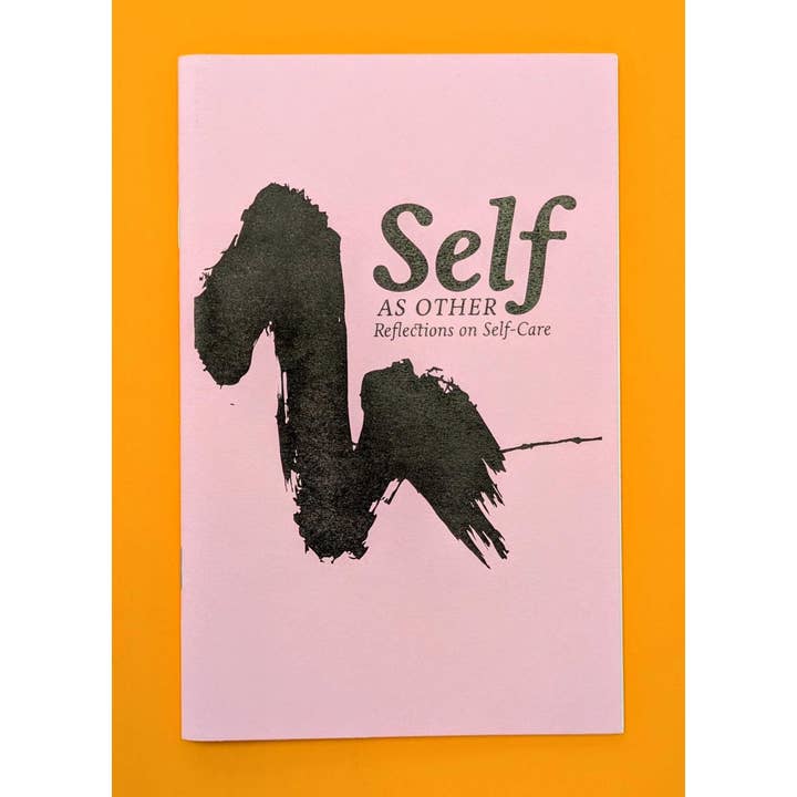 Selbst als Andere: Reflexionen über Selbstfürsorge (Zine) für den Großhandel von Microcosm Publishing & Distribution