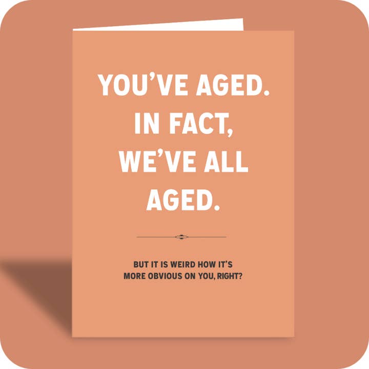 C-083 – Funny Birthday Card – You've Aged for wholesale by Bald Guy Greetings