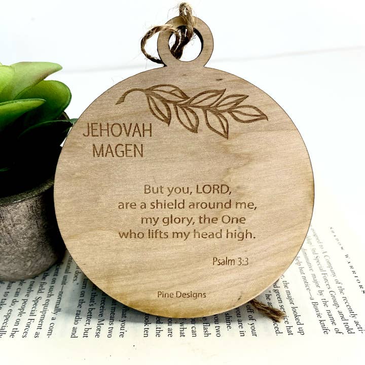 Pine Designs - Wholesale Ornament - Jehovah Magen, The Lord my Shield, Name of God Ornament2