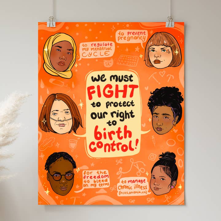 We Must Fight to Protect Our Right to Birth Control - Print for wholesale by Liberal Jane Illustration