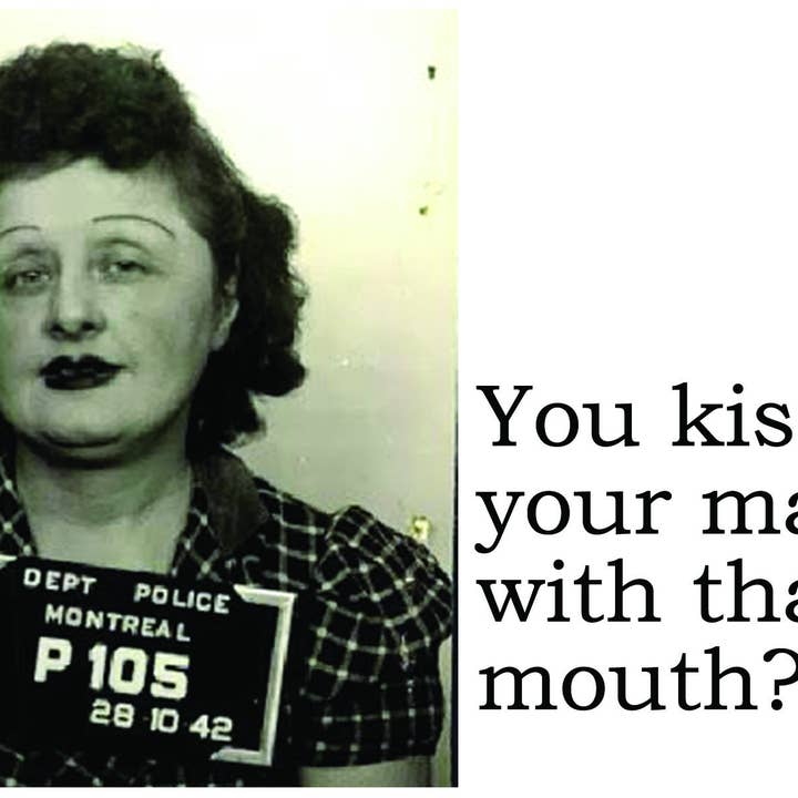 BIG HOUSE Postcards, You kiss your mama with that mouth? for wholesale by The 3 Sisters Design Co.