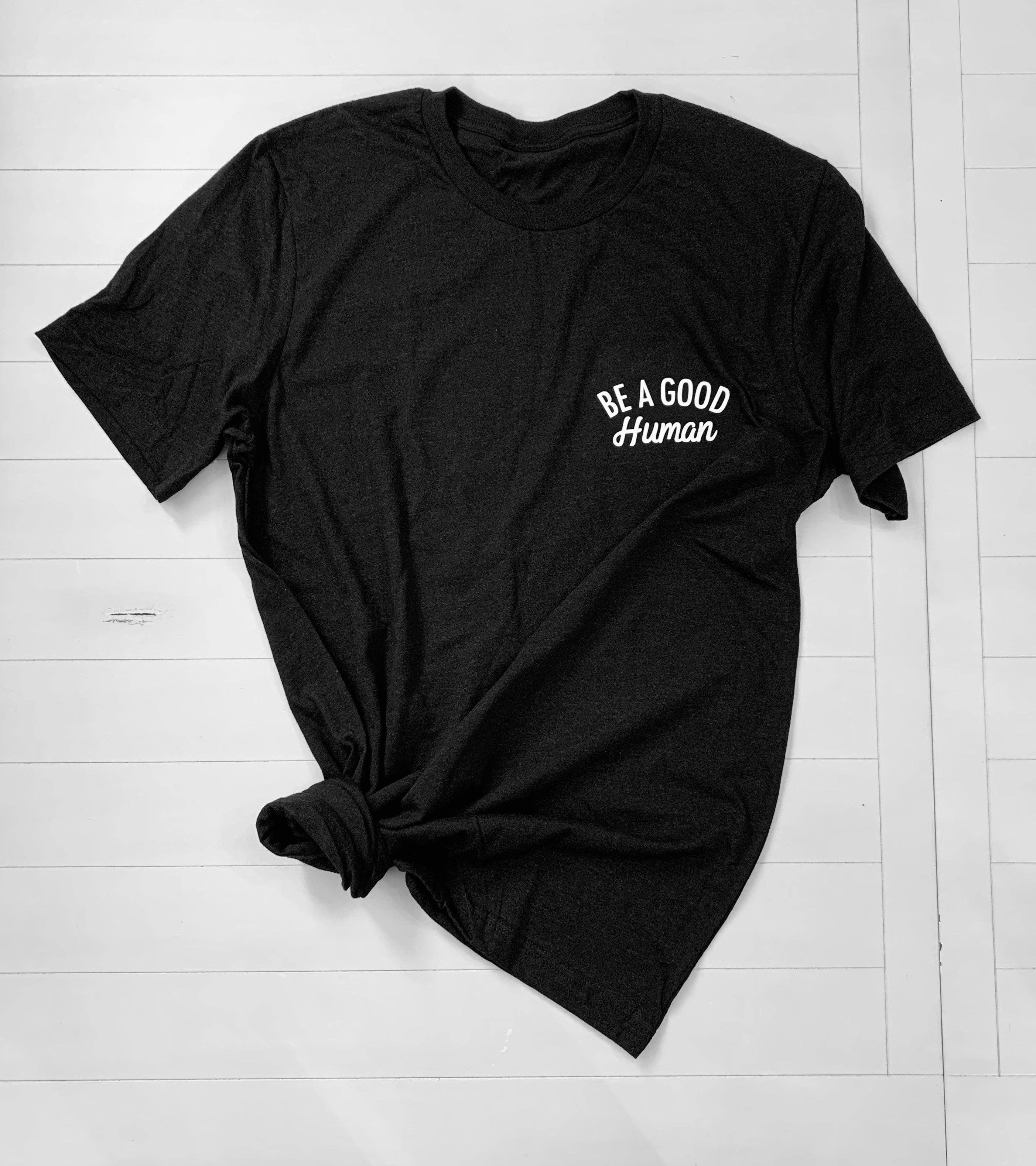 Take it 'N' Leave it - Wholesale Screen Printed T-Shirt - Women's - Be a Good Human - Chest Print Tee1