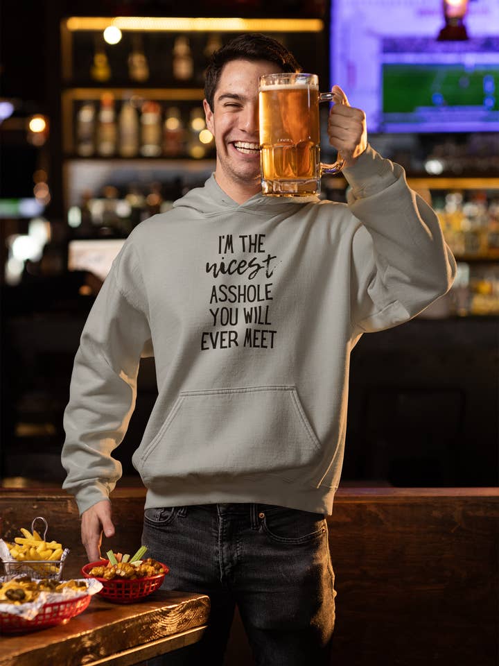 I'm The Nicest Asshole You Will Ever Meet - Men's Hoodie for wholesale by Smart Ass Shirts