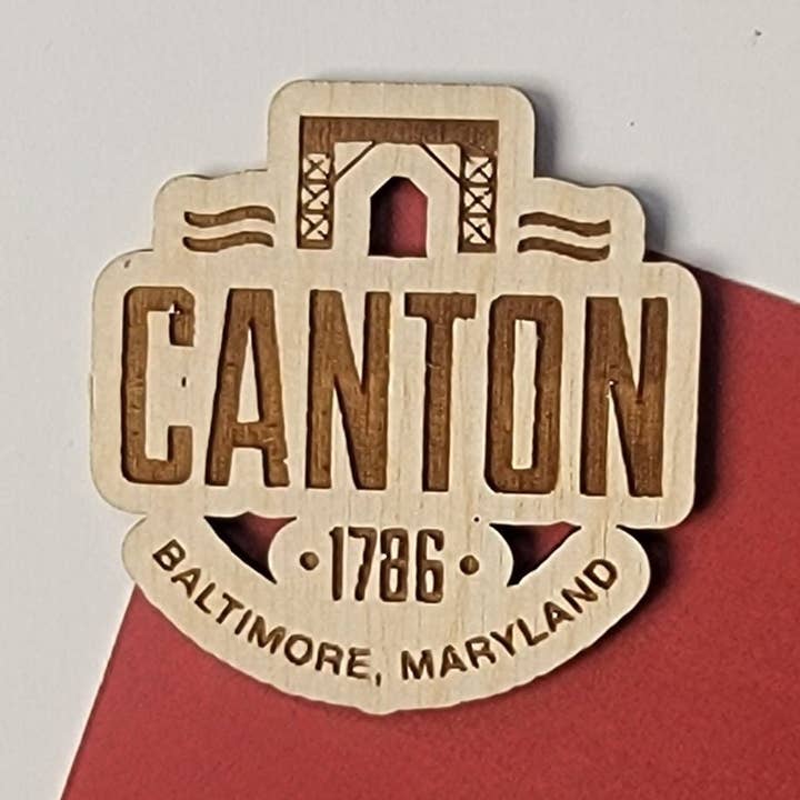 Canton Baltimore Maryland Fridge Magnet - Wooden for wholesale by LeRoy Woodworks