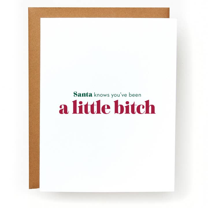 Santa Knows You've Been a Little Bitch Greeting Card for wholesale by Red Headed Stepchild Paper Co.