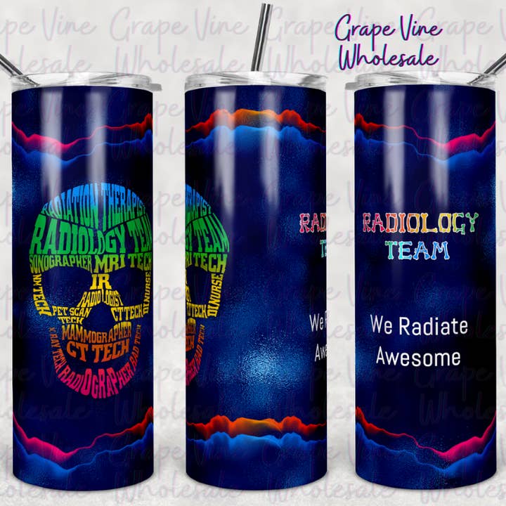 Radiology Team.. 20oz Tumbler for wholesale by GrapeVineWholesale