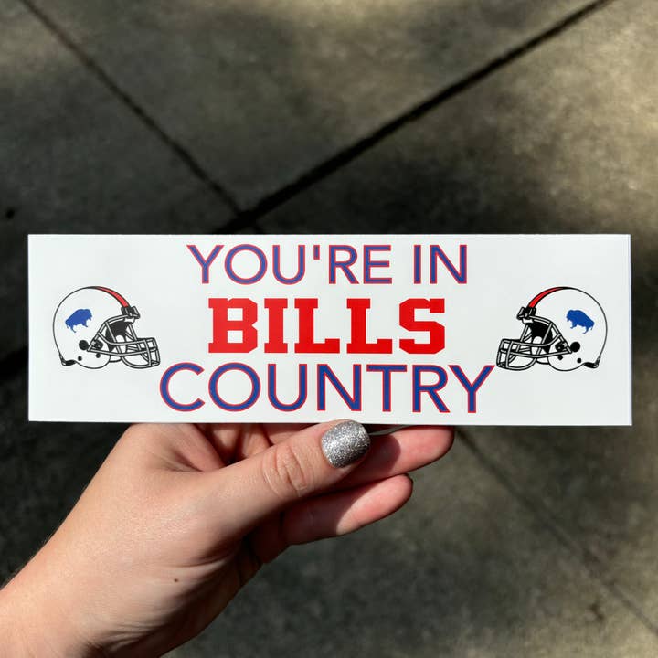 Je bent in Bills Country Bumpersticker voor wholesale door MVM Graphics